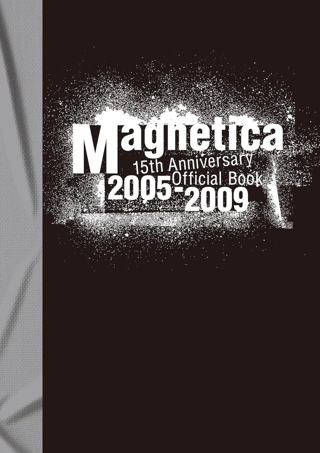 Magnetica 15th Anniversary Official Book 2005-2009