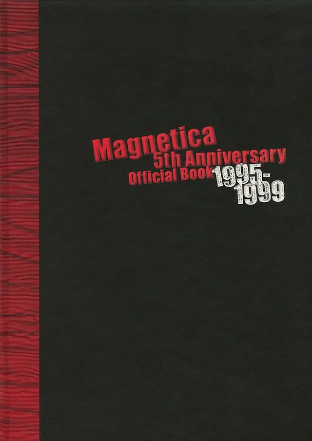 Magnetica 5th Anniversary Official Book 1995-1999