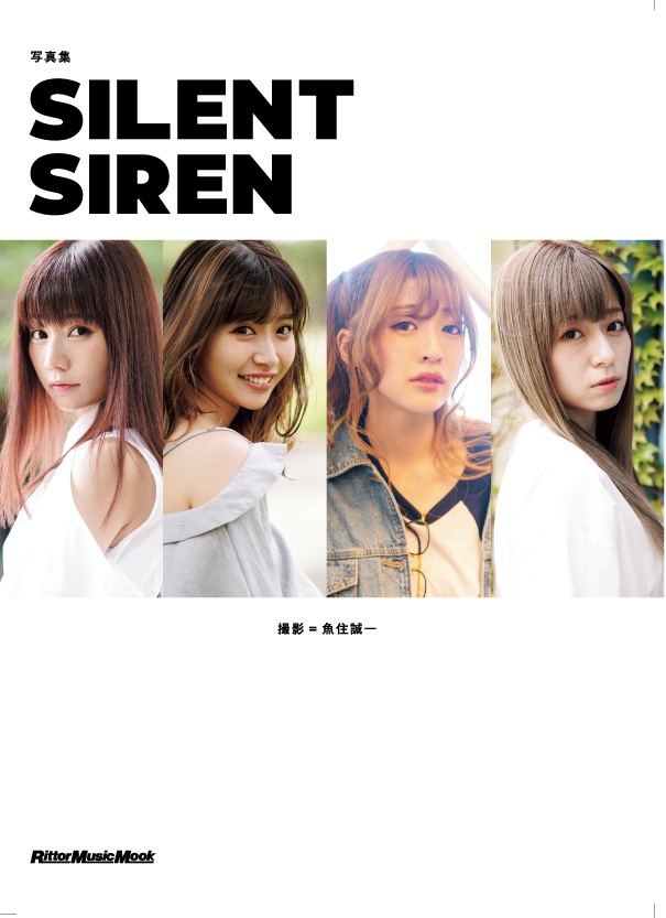 ガールズバンドsilent Sirenのオフショットと バンドとして躍動し続けるライブ シーンを追いかけた 初の公式写真集が発売 News リットーミュージック